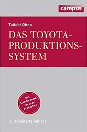 Das Toyota-Produktionssystem by Taiichi Ohno