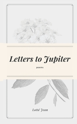 Letters to Jupiter by Lotté Jean