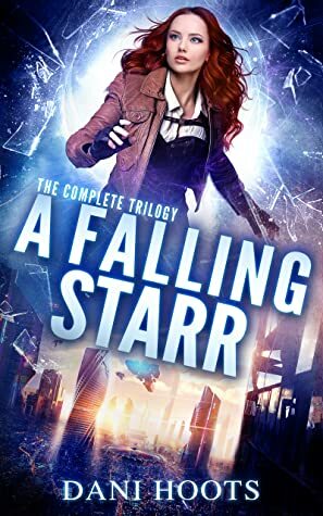 A Falling Starr: The Complete Trilogy by Dani Hoots