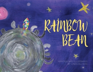 Rainbow Bean by Linda Allison