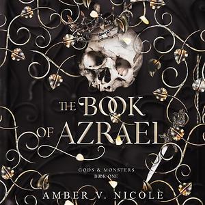 The Book of Azrael by Amber V. Nicole