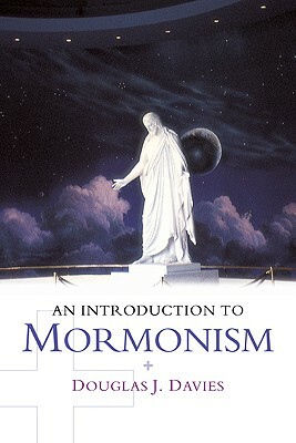 An Introduction to Mormonism by Davies Douglas J., Douglas J. Davies