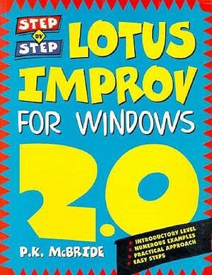 Step-By-Step Lotus Improv for Windows by P. K. McBride, Unknown