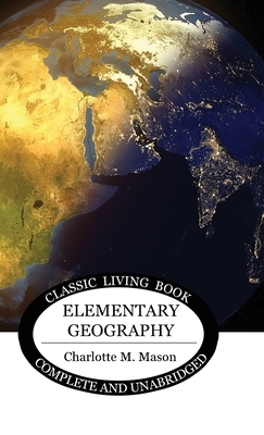 Elementary Geography by Charlotte Mason