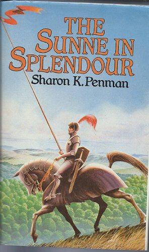 The Sunne in Splendour by Sharon Kay Penman
