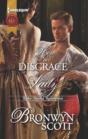 How to Disgrace a Lady by Bronwyn Scott