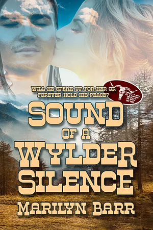 Sound of a Wylder Silence by Marilyn Barr