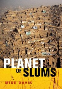 Planet of Slums by Mike Davis