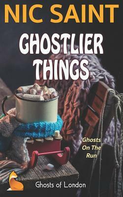 Ghostlier Things by Nic Saint
