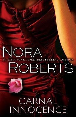 CARNAL INNOCENCE By Roberts, Nora (Author) Paperback on 23-Mar-2010 by Nora Roberts, Nora Roberts