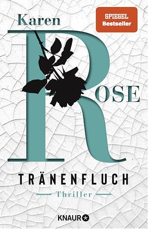 Tränenfluch by Karen Rose