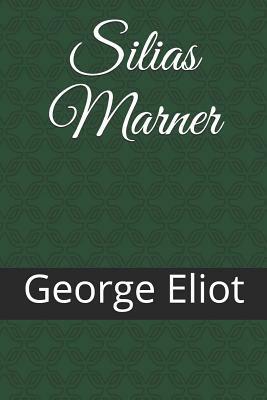 Silias Marner by George Eliot