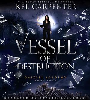 Vessel of Destruction by Kel Carpenter