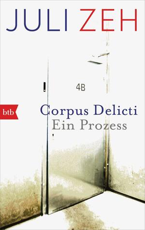 Corpus Delicti by Juli Zeh