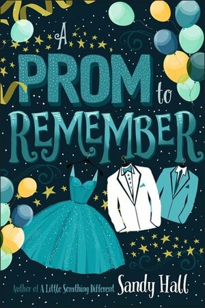 A Prom to Remember by Sandy Hall
