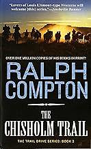 The Chisholm Trail by Ralph Compton