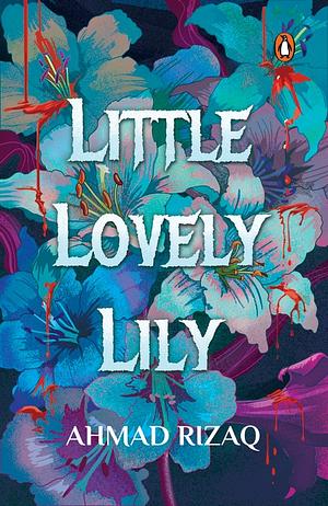 Little Lovely Lily by Ahmad Rizaq