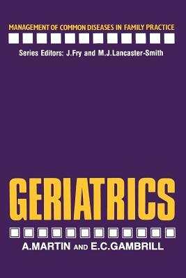 Geriatrics by E. Gambrill, A. Martin