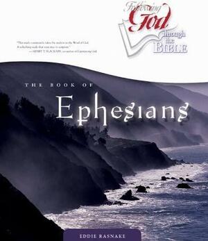 The Book Of Ephesians by Eddie Rasnake