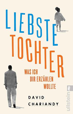 Liebste Tochter by David Chariandy