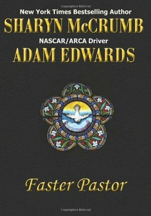 Faster Pastor by Adam Edwards, Sharyn McCrumb