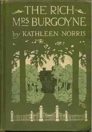 The Rich Mrs. Burgoyne by Kathleen Norris