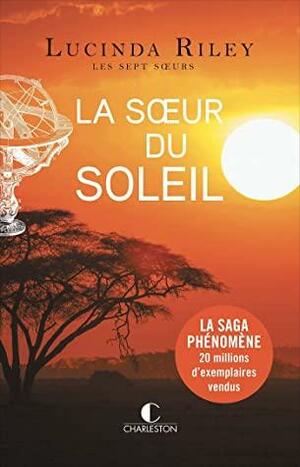 La Sœur du soleil by Lucinda Riley