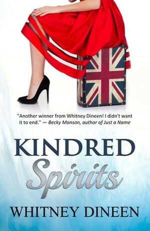 Kindred Spirits by Whitney Dineen