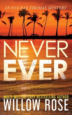 Never Ever by Willow Rose