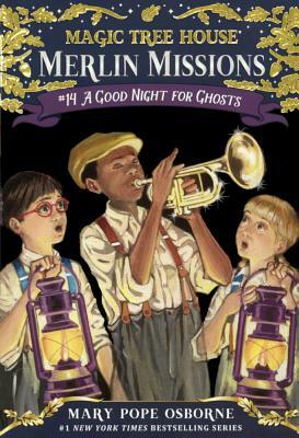 A Good Night for Ghosts by Mary Pope Osborne