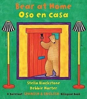 Bear at Home / Oso en casa by Debbie Harter, Stella Blackstone