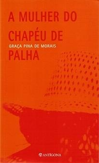 A Mulher do Chapéu de Palha by Graça Pina de Morais