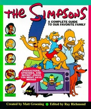 The Simpsons: A Complete Guide to Our Favorite Family by Matt Groening