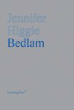 Bedlam by Jennifer Higgie