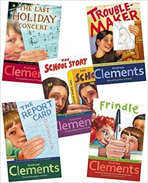 Andrew Clements 5 (Five) Paperback Book Set Includes Troublemaker, the Report Card, Frindle, the School Story, & the Last Holiday Concert by Andrew Clements
