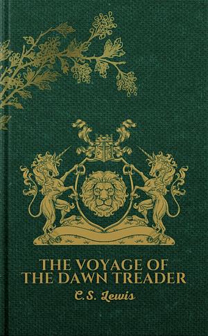 The Voyage of the Dawn Treader by C.S. Lewis