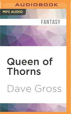 Queen of Thorns by Dave Gross