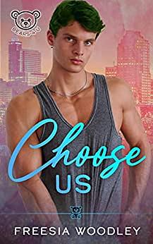 Choose Us by Freesia Woodley