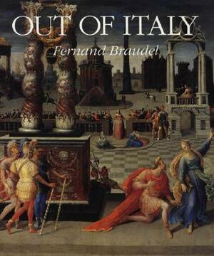 Out of Italy by Fernand Braudel