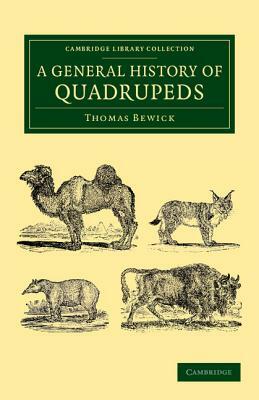 A General History of Quadrupeds by Thomas Bewick
