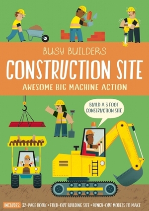 Busy Builders: Construction Site by Chris Oxlade, Carles Ballesteros