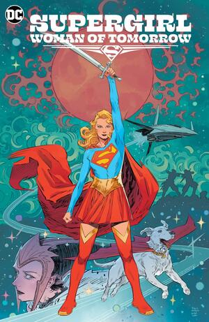 Supergirl: Woman of Tomorrow by Tom King