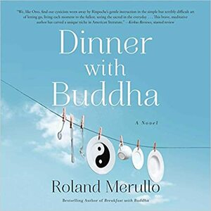 Dinner with Buddha Lib/E by Roland Merullo