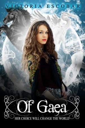 Of Gaea by M. Simmons, Victoria Escobar