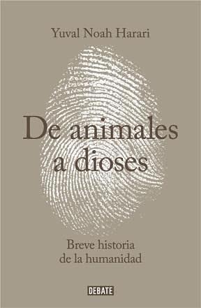 De animales a dioses by Yuval Noah Harari