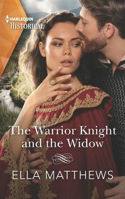 The Warrior Knight and the Widow by Ella Matthews