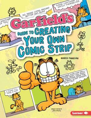 Garfield's Guide to Creating Your Own Comic Strip by Marco Finnegan