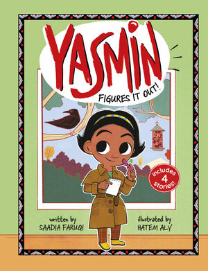 Yasmin Figures It Out  by Saadia Faruqi