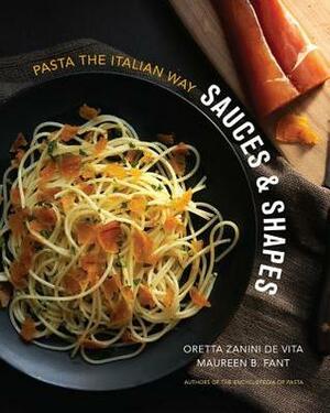 SaucesShapes: Pasta the Italian Way by Oretta Zanini De Vita, Maureen B Fant