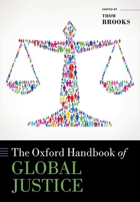 The Oxford Handbook of Global Justice by 